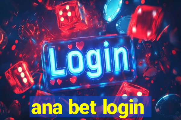 ana bet login